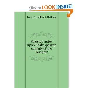  Selected notes upon Shakespeares comedy of the Tempest J 