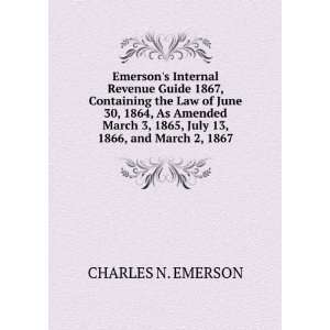  Emersons Internal Revenue Guide 1867, Containing the Law 