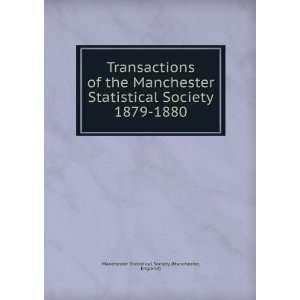 Transactions of the Manchester Statistical Society. 1879 