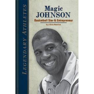 Magic Johnson Basketball Star & Entrepreneur (Legendary Athletes) by 