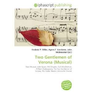  Two Gentlemen of Verona (Musical) (9786132777904) Books