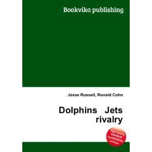  Dolphins Jets rivalry Ronald Cohn Jesse Russell Books