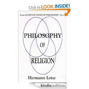Philosophy of Religion (LOTZES Outlines Of Philosophy) Hermann Lotze 