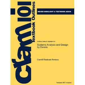  Studyguide for Systems Analysis and Design by Dennis, ISBN 