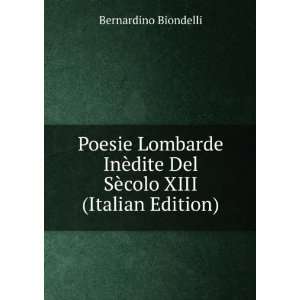  Poesie Lombarde InÃ¨dite Del SÃ¨colo XIII (Italian 