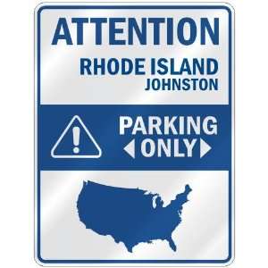 ATTENTION  JOHNSTON PARKING ONLY  PARKING SIGN USA CITY RHODE ISLAND