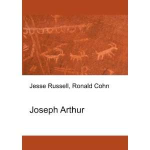  Joseph Arthur Ronald Cohn Jesse Russell Books