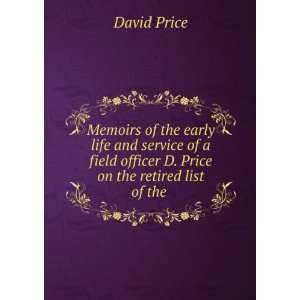   officer D. Price on the retired list of the . David Price Books
