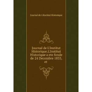  Journal de LInstitut Historique.LInstitut Historique a 