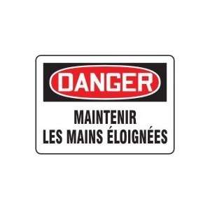  DANGER MAINTENIR LES MAINS ?LOIGN?ES (FRENCH) Sign   7 x 