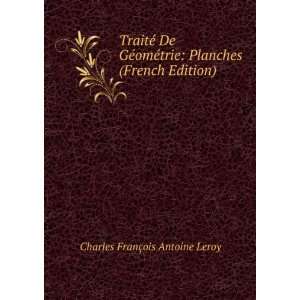    Planches (French Edition) Charles FranÃ§ois Antoine Leroy Books