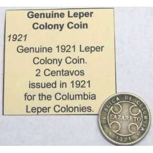  Genuine Columbia Leper Colony Coin 
