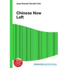  Chinese New Left Ronald Cohn Jesse Russell Books
