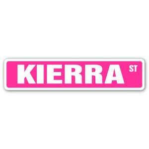  KIERRA Street Sign name kids childrens room door bedroom 
