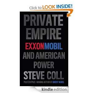 Private Empire ExxonMobil and American Power Steve Coll  