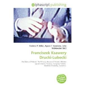  Franciszek Ksawery Drucki Lubecki (9786133701182) Books