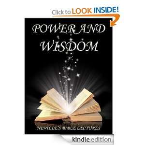 Power and Wisdom (Nevilles Bible Lectures) Neville Goddard  