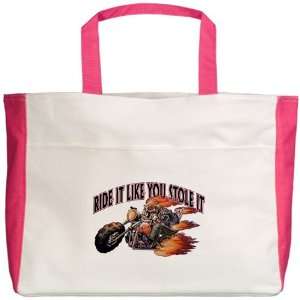 Beach Tote Fuchsia Ride It Like You Stole It Everything 