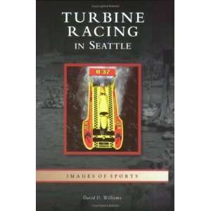  Turbine Racing in Seattle (WA) (Images of Sports Series 