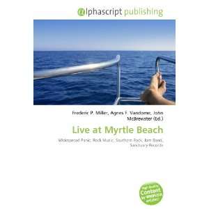  Live at Myrtle Beach (9786132892584) Books