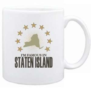 New  I Am Famous In Staten Island  New York Mug Usa City 