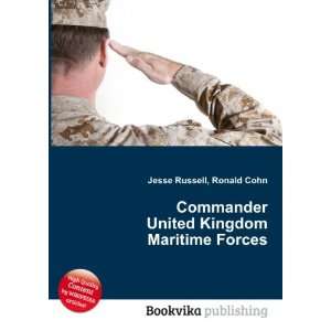 Commander United Kingdom Maritime Forces Ronald Cohn Jesse Russell 