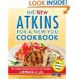  New Atkins for a New You Cookbook 200 Simple and Delicious Low Carb 