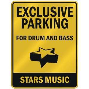    FOR DRUM AND BASS STARS  PARKING SIGN MUSIC