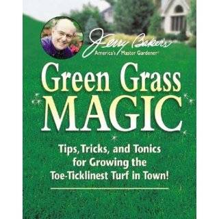 Jerry Bakers Green Grass Magic Tips, Tricks, and …