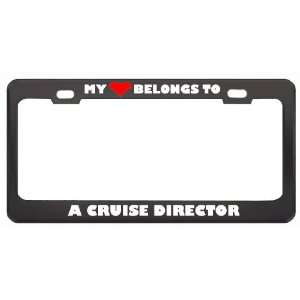 My Heart Belongs To A Cruise Director Career Profession Metal License 