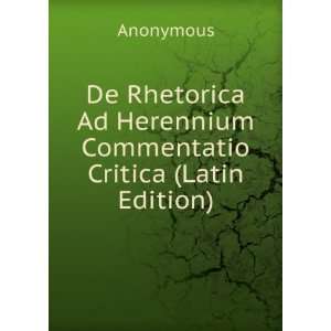  De Rhetorica Ad Herennium Commentatio Critica (Latin 