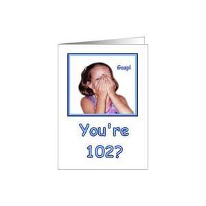 Funny Birthday 102 Years Old Shocked Girl Humor Card Toys 