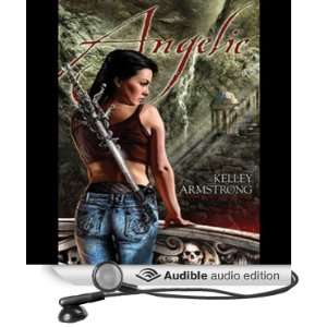  Angelic (Audible Audio Edition) Kelley Armstrong, Laural 