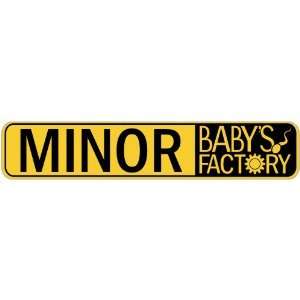   MINOR BABY FACTORY  STREET SIGN
