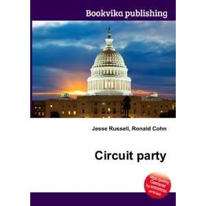 Circuit party Ronald Cohn Jesse Russell Books