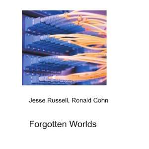  Forgotten Worlds Ronald Cohn Jesse Russell Books