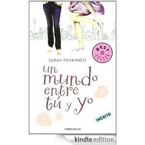 Un mundo entre tú y yo (Bestseller (debolsillo)) (Spanish Edition 
