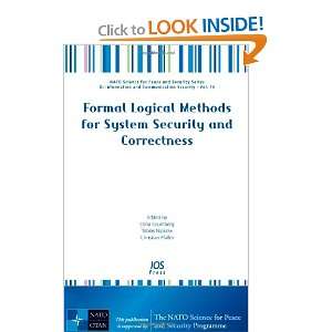  Formal Logical Methods for System Security and Correctness 