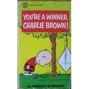  youre a winner, charlie brown Charles M. Schulz 