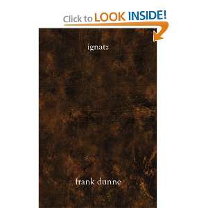  ignatz (9781588987839) Frank Dunne Books