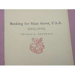   Street, U.S.A. (1922 1959) (Newcomen address) Thomas C Boushall
