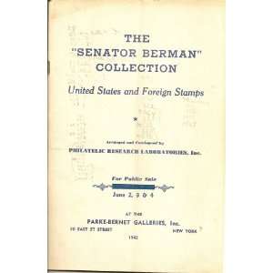  Senator Berman Collection United States and Foreign 