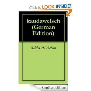 kaudawelsch (German Edition) Micha El Achim  Kindle Store