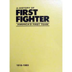  First fighter A history of Americas first team, 1918 