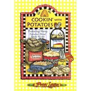  Cookin with Potatoes Featuring Many Fabulous Dried Potato Recipes 