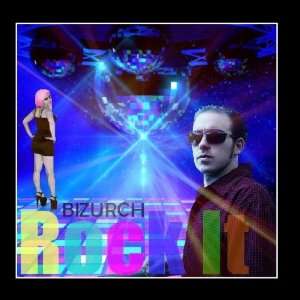  Rock It   Single Bizurch Music