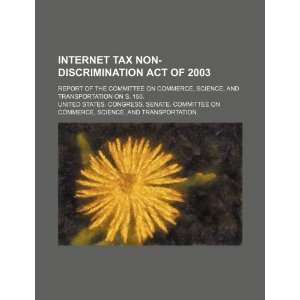  Internet Tax Non discrimination Act of 2003 report of the 