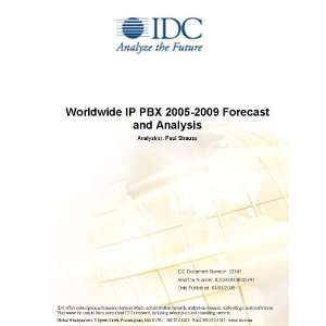  Worldwide IP PBX 2005 2009 Forecast and Analysis IDC 