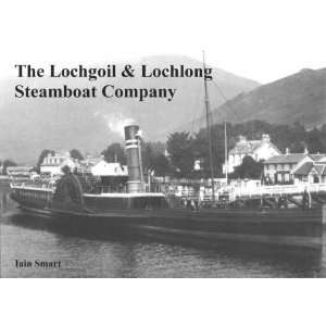  The Lochgoil & Lochlong Steamboat Company (9780955449512 
