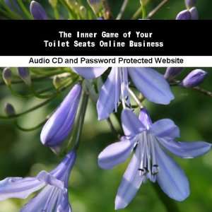   The Inner Game of Your Toilet Seats Online Business James Orr Books